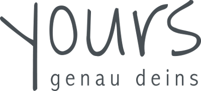 YOURS - genau deins